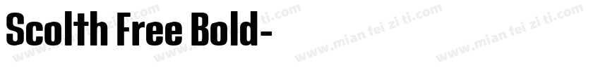 Scolth Free Bold字体转换